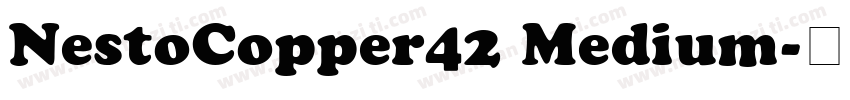 NestoCopper42 Medium字体转换
